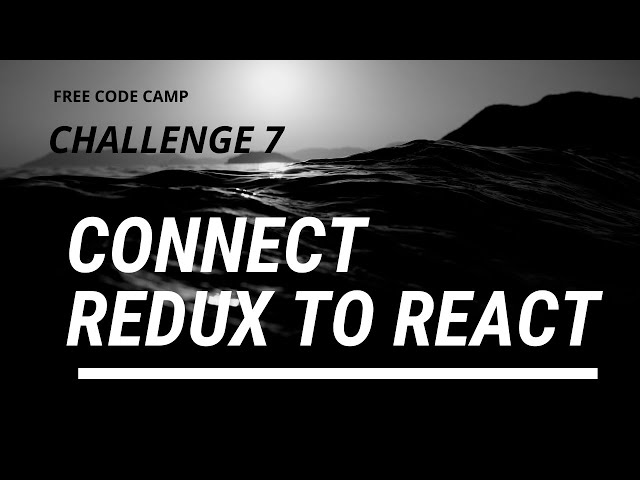 Free Code Camp - Connect Redux To React - SOLUTION !!!