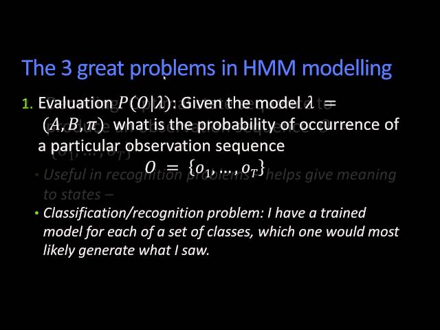 The 3 Great Problems in HMM Modeling