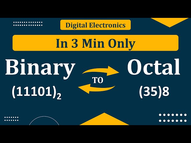 Binary to Octal Conversion | Octal to Binary Conversion | Number System | Digital Electronics