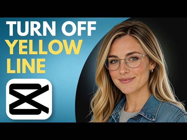 How To Turn Off The Yellow Line In CapCut PC (Easy Tutorial)
