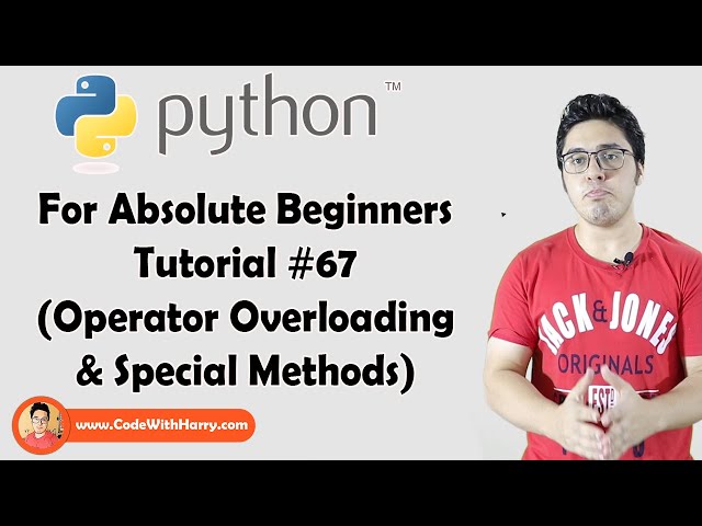 Operator Overloading & Dunder Methods | Python Tutorials For Absolute Beginners In Hindi #67