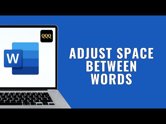 How to Adjust Spacing Between Words in Microsoft Word