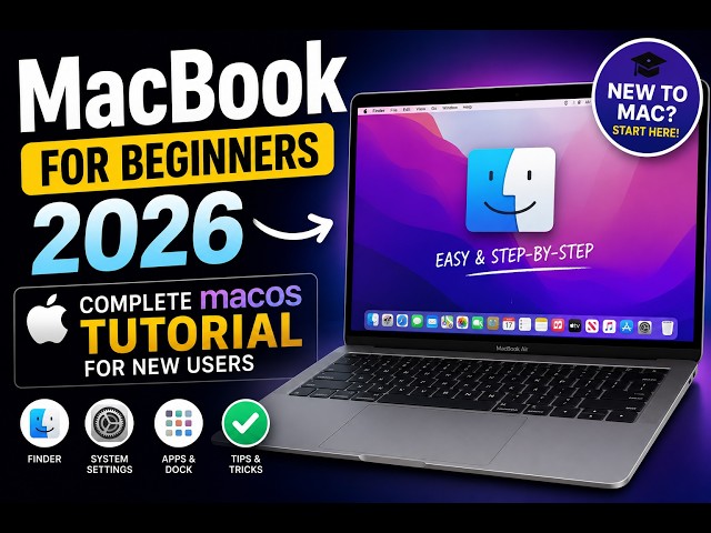 MacBook for Beginners 2026 | Complete macOS Tutorial for New Users 🚀