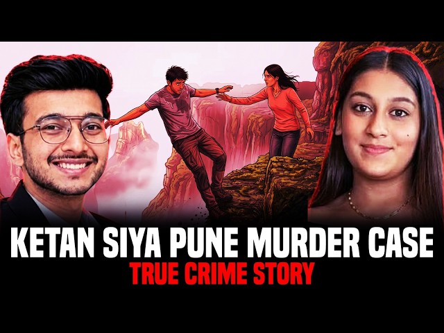 Ketan Siya Pune Murder Case | Real Crime Stories in Hindi | सच्ची कहानी | The Crime Show E56🔥🔥🔥