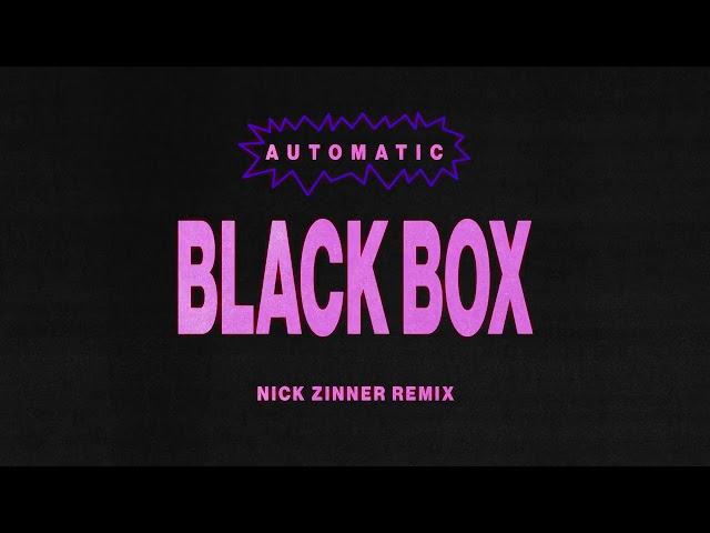 Automatic - Black Box (Nick Zinner Remix) [Official Audio]