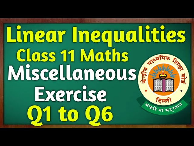 Class 11 Maths Miscellaneous Exercise On Chapter 5 | Linear Inequalities Miscellaneous Ex Class 11