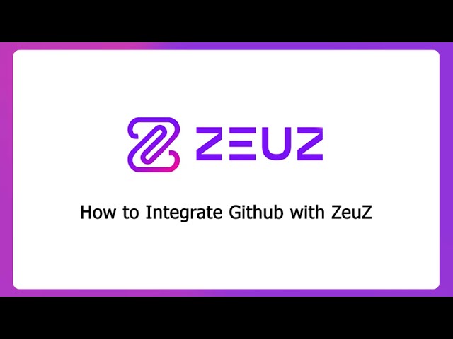 How to Integrate Github with ZeuZ