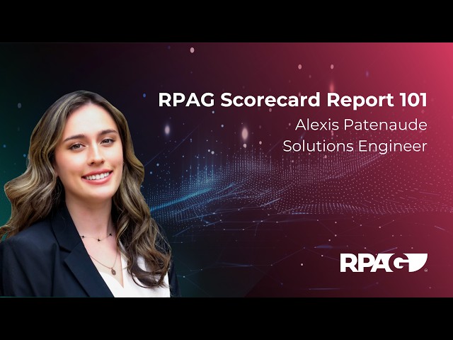 How to Pull an RPAG Scorecard Report | Featuring Alexis Patenaude, Solutions Engineer