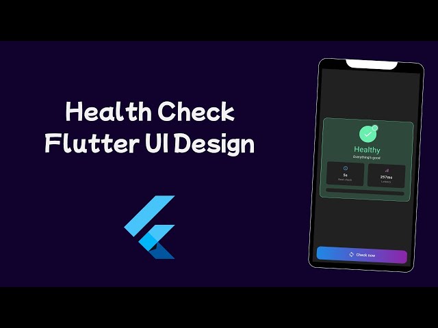Build a Flutter App for Service Health Check - Flutter UI Design