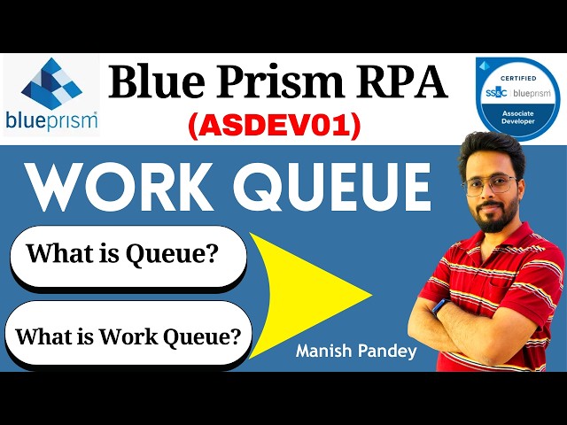 65. Work Queue in Blue Prism | Queue Management & Pause Queue Explained (ASDEV01)
