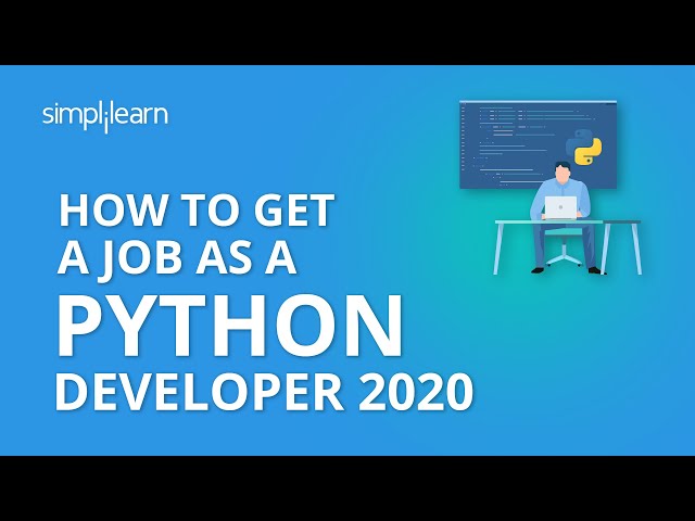 How To Get A Job As A Python Developer - 2020 | How To Get A Job As A Python Programmer |Simplilearn
