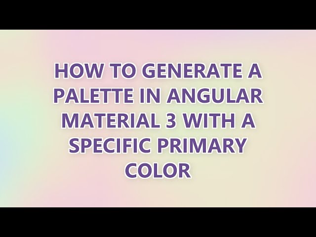 How to generate a palette in Angular Material 3 with a specific primary color