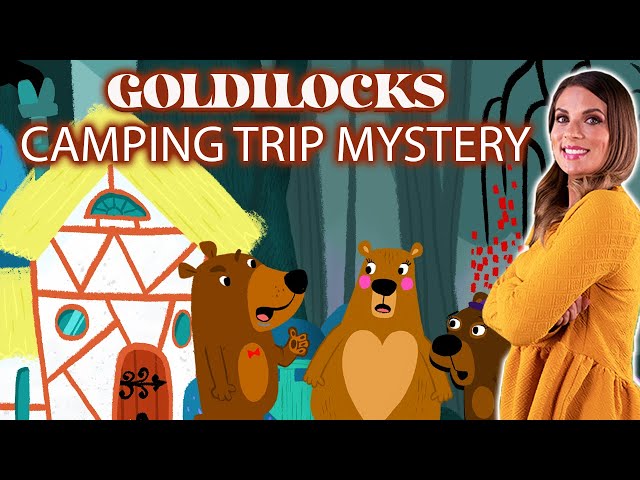 Goldilock's Camping Mystery | Ms. Booksy's StoryTime