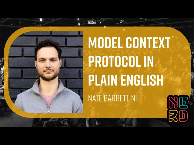 Model Context Protocol in Plain English - Nate Barbettini