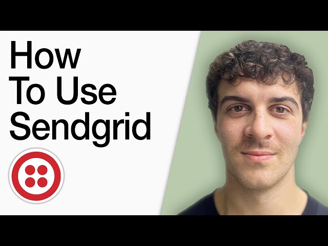 How To Use Sendgrid - For Beginners (Full 2025 Guide)