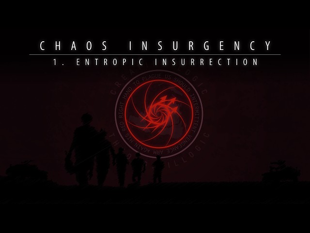 ENTROPIC INSURRECTION - Chaos Insurgency (SCP Theme)