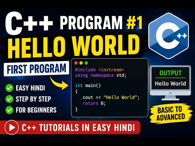 C++ Hello World Program | C++ Programming for Beginners | Easy Hindi