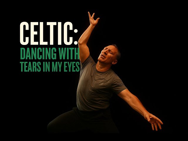 Celtic: Dancing with Tears in my Eyes🕺 | Eh, aye Parody