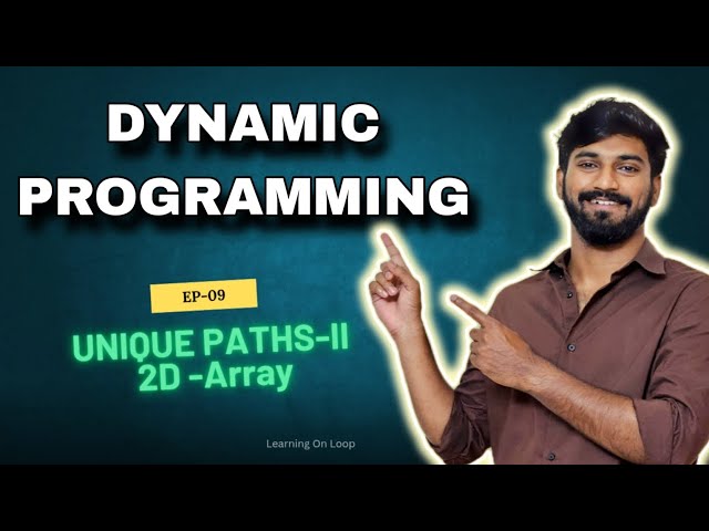 Dynamic Programming Ep 9 : Unique Paths-II |தமிழ் Tutorial |Recursion to Spaceoptimization| Leetcode