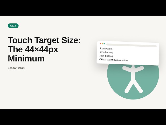 Web Accessibility (a11y) Deep Dive Series: Touch Target Size: The 44×44px Minimum