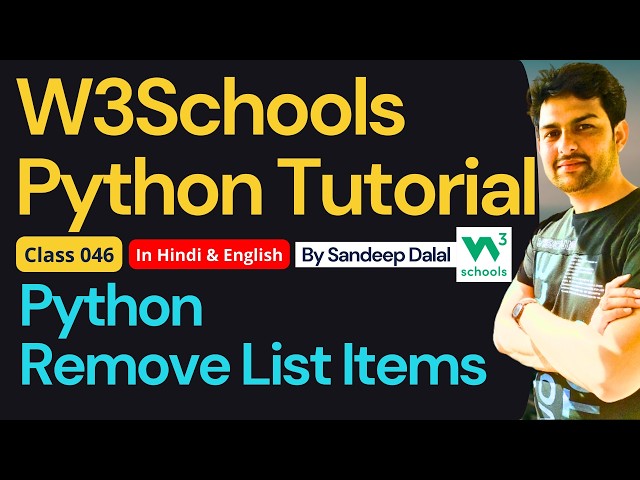W3Schools • W3Schools Python • W3Schools Python Tutorial • Class 046 • Python - Remove List Items