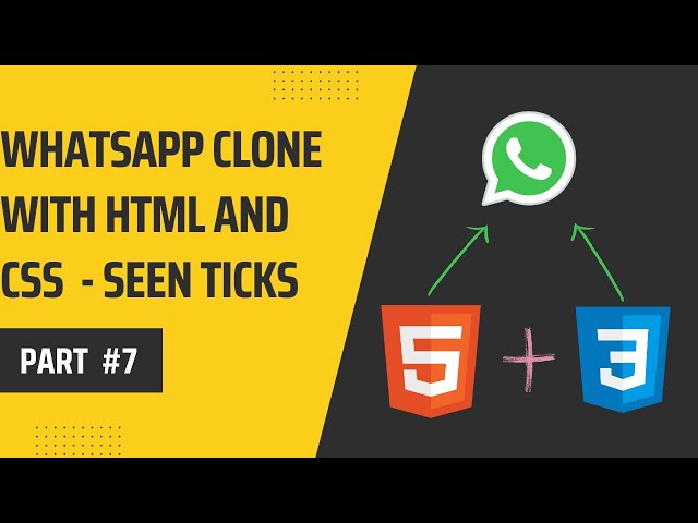 Whatsapp Clone Frontend with Html and Css #7 - BePractical