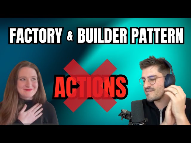 Builder and Factory Design Patterns! (Does the Action pattern not exist?)