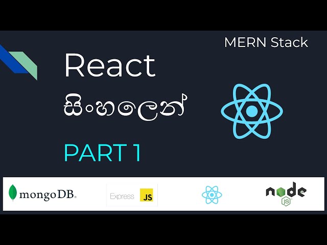 MERN Stack Lesson 1 | React සිංහලෙන් Part 1 | React Sinhala