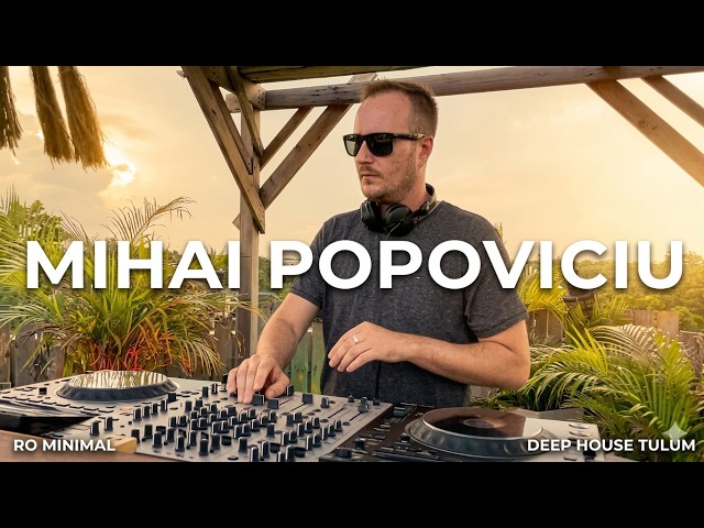Mihai Popoviciu | RoMinimal & Microhouse Tulum 2021 | By @EPHIMERATulum