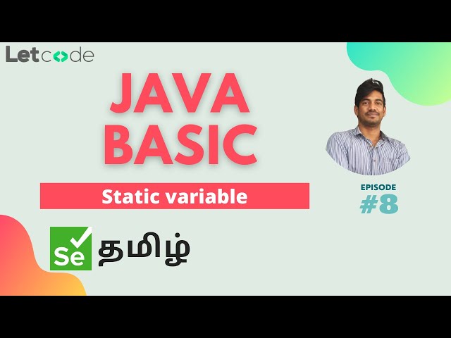 Static variable in Java | Java Basic | Selenium தமிழ் | LetCode | Selenium Tamil Tutorial