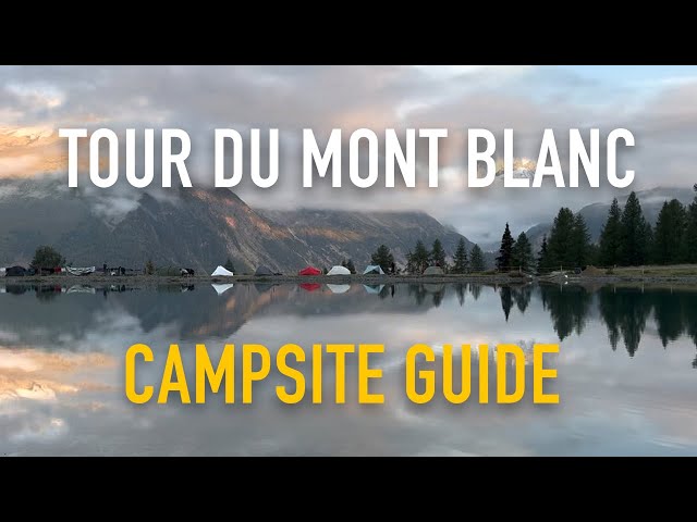 TOUR DU MONT BLANC - Campsite Guide 9 Days (+7 to 10)