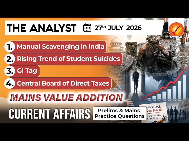 Current Affairs Today 27 Jul 2026 I UPSC Daily Current Affairs I The Hindu Analysis I The Analyst