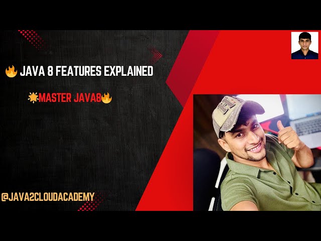 1. Java 8 Features Explained: Unlock the Power of Modern Java!