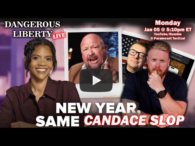 Dangerous Liberty LIVE Ep189- The Queen of Lies Is Back! Candace Owens, The American Psyop Continues