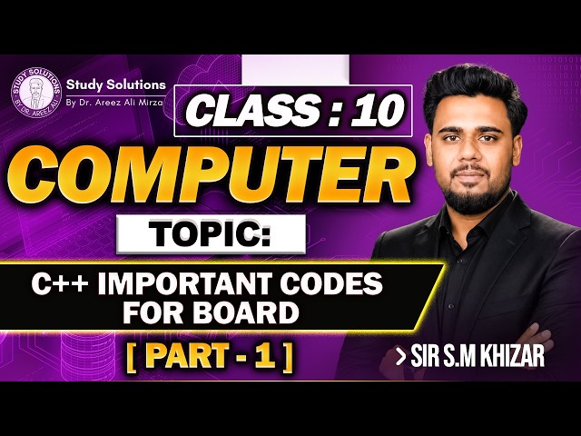 10th COMPUTER SCIENCE |(PART 1)| | TOPIC |C++ IMPORTANT CODES FOR BOARD STUDY SOLUTIONS BY DR AREEZ