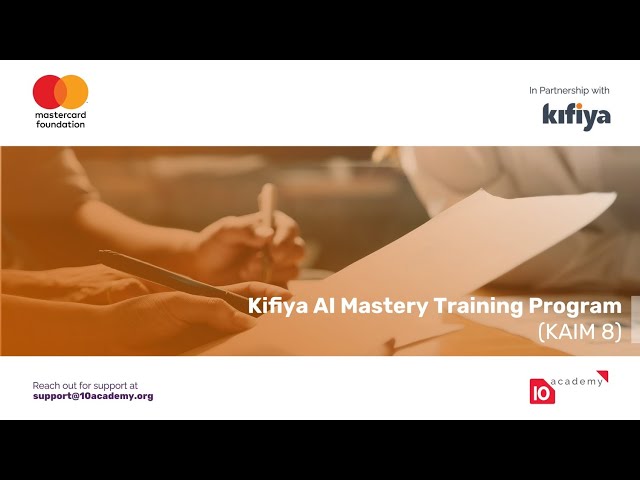 Kifiya AIM 8 - Week 8 Day1 Tutorial 1   Introduction to the challenge