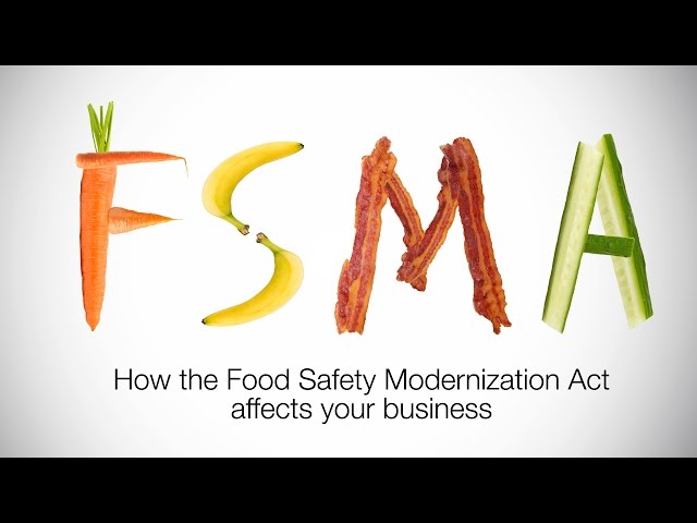 FDA Food Safety Modernization Act - What is it, and how does it affect me?