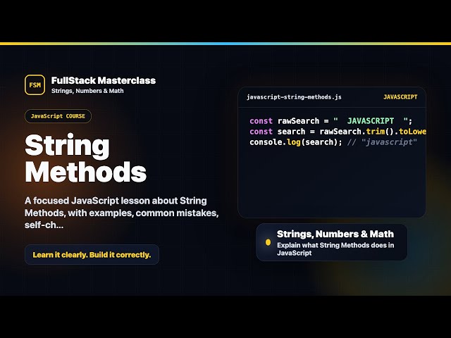 String Methods Explained | FullStack Masterclass JavaScript Course