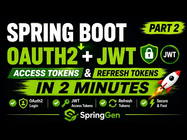 Spring Boot OAuth2 + JWT Access Tokens & Refresh Tokens in Minutes | SpringGen Part 2