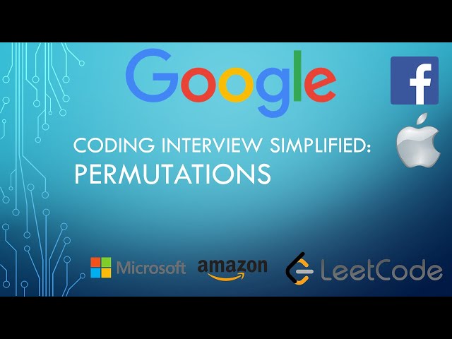 Coding Interview Tutorial 30: Permutations [LeetCode]