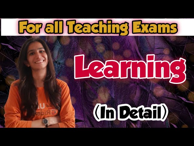 Learning | Meaning | Definition | Factors affecting Learning |  | Inculcate Learning | By Ravina