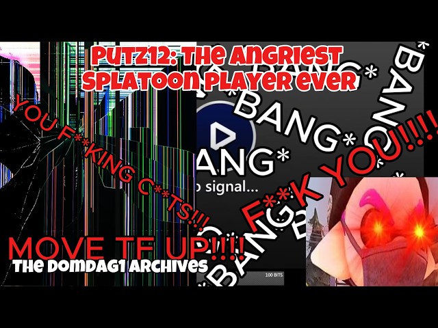 Putz12: The angriest Splatoon player ever, The Domdag1 Archives