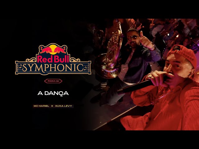 MC Hariel - A Dança (Red Bull Symphonic)