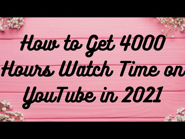 How to Get 4000 Hours Watch Time on YouTube in 2021 @TechInsider