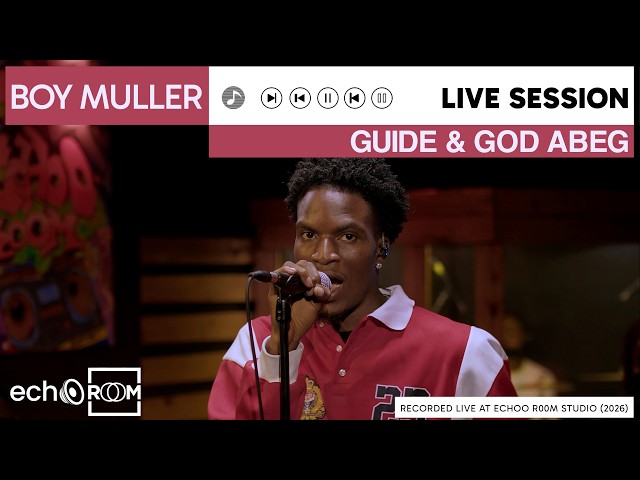 BOY MULLER PERFORMS "GOD ABEG" & "GUIDE" LIVE | ECHOOROOM LIVE SESSION