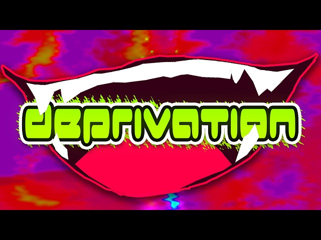 DEPRIVATION by AudieoVisual (me) - FULL SHOWCASE
