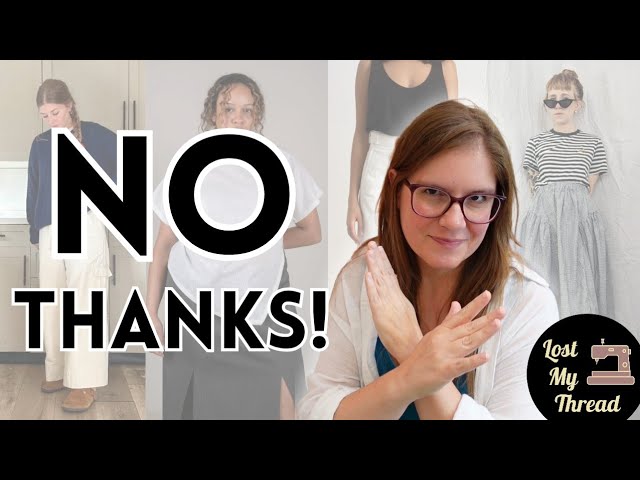 Why I don't want to sew these 7 popular patterns
