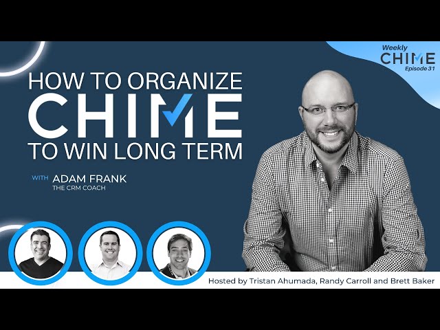 How To Organize Chime To Win Long Term
