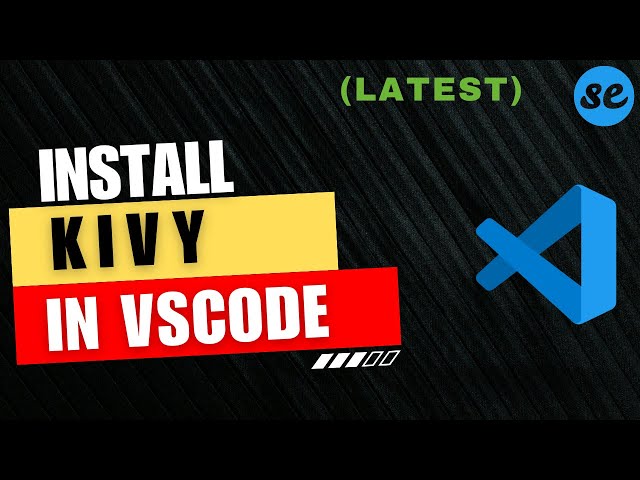 How to Install Kivy in VSCode (Windows & Mac) [2025]
