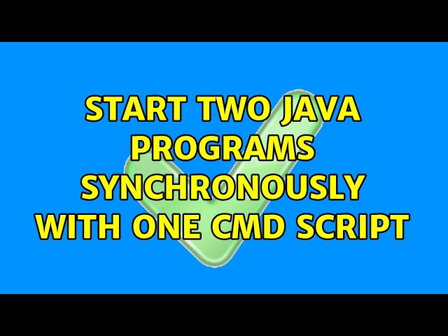Start two java programs synchronously with one CMD Script